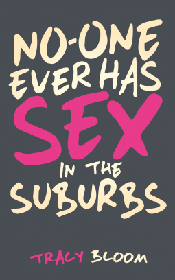 book cover for No-One Ever Has Sex in the Suburbs