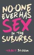book cover for No-One Ever Has Sex in the Suburbs