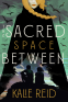 Cover Image: The Sacred Space Between