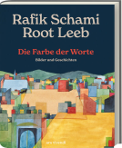 Buchcover für Die Farbe der Worte – Rafik Schamis Kurzgeschichten mit Illustrationen von Root Leeb, bekannt aus 