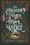 Cover Image: The Dragon Ranch of Dawn Ridge