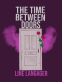 Cover Image: The Time Between Doors