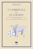 Couverture du livre pour L'Androsace et le cochon