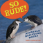 Cover Image: So Rude!