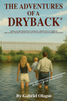 book cover for THE ADVENTURES OF A DRYBACK*