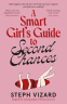 Cover Image: A Smart Girl's Guide to Second Chances
