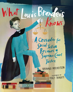 book cover for What Louis Brandeis Knows