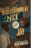 book cover for The Great Disillusionment of Nick and Jay