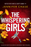 Cover Image: The Whispering Girls (Detective Katie Scott Book 14)