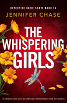 book cover for The Whispering Girls (Detective Katie Scott Book 14)