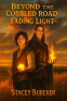 Cover Image: Beyond the Cobbled Road: Fading Light