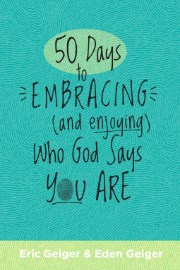 book cover for 50 Days to Embracing (and Enjoying) Who God Says You Are