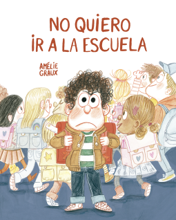 book cover for No quiero ir a la escuela