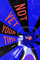 book cover for Not Yet Your Time