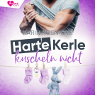 Buchcover für Harte Kerle kuscheln nicht