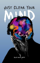 book cover for Just Clear Your Mind
