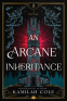 Cover Image: An Arcane Inheritance