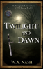 Cover Image: Twilight and Dawn