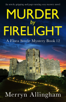 book cover for Murder by Firelight (A Flora Steele Mystery Book 12)