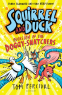 Cover Image: Squirrel and Duck: Invasion of the Doggy-Snatchers