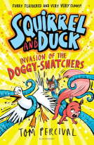 book cover for Squirrel and Duck: Invasion of the Doggy-Snatchers
