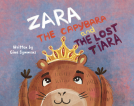 book cover for Zara the Capybara and the Lost Tiara