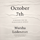 book cover for October 7th: Searching for the Humanitarian Middle