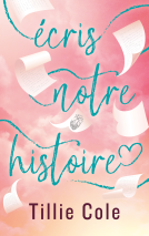 Couverture du livre pour Écris notre histoire - Par l'autrice de Mille baisers pour un garçon