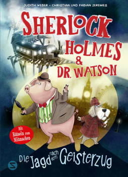 Buchcover für Sherlock Holmes & Dr. Watson. Die Jagd nach dem Geisterzug (Band 1)