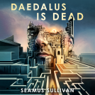 book cover for Daedalus Is Dead