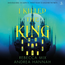 book cover for I Killed the King