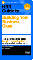 book cover for HBR Guide to Building Your Business Case (HBR Guide Series)