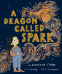 Cover Image: Dragon Called Spark