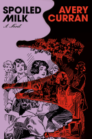 book cover for Spoiled Milk