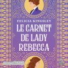 Couverture du livre pour Le carnet de Lady Rebecca
