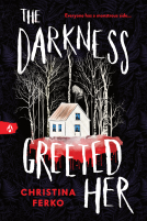 book cover for The Darkness Greeted Her