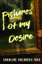 Cover Image: Pictures of My Desire