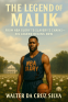 Cover Image: THE LEGEND OF MALIK