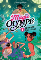 Couverture du livre pour Magic Olympe, tome 1