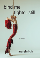 book cover for Bind Me Tighter Still