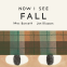 Cover Image: Now I See Fall
