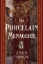 Cover Image: The Porcelain Menagerie