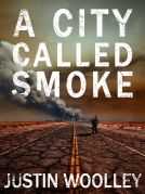 book cover for A City Called Smoke: The Territory 2