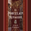 book cover for The Porcelain Menagerie