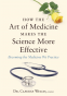 Cover Image: How the Art of Medicine Makes the Science More Effective