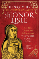 book cover for Henry VIII's Controversial Aunt, Honor Lisle
