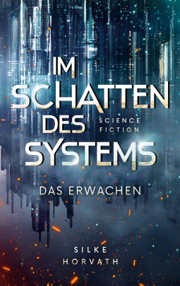 Buchcover für Im Schatten des Systems - Das Erwachen