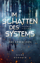 Buchcover für Im Schatten des Systems - Das Erwachen