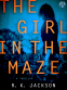 Cover Image: The Girl in the Maze