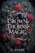 book cover for A Crown of Thorns and Magic
